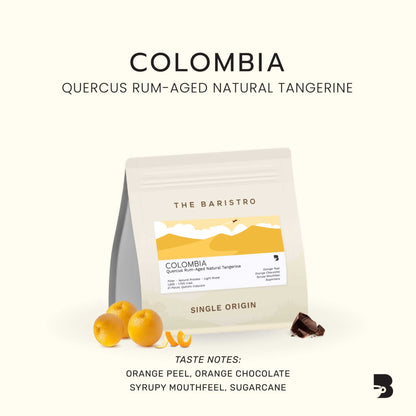 The Baristro Colombia Quercus Rum-Aged Natural Tangerine