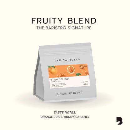 The Baristro Fruity Blend The Baristro Signature
